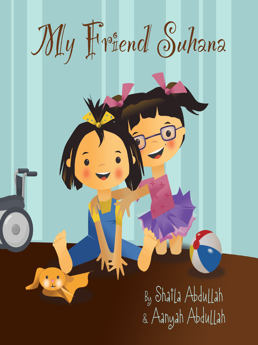 Title details for My Friend Suhana by Shaila Abdullah - Available